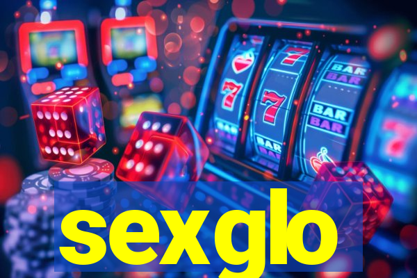 sexglo