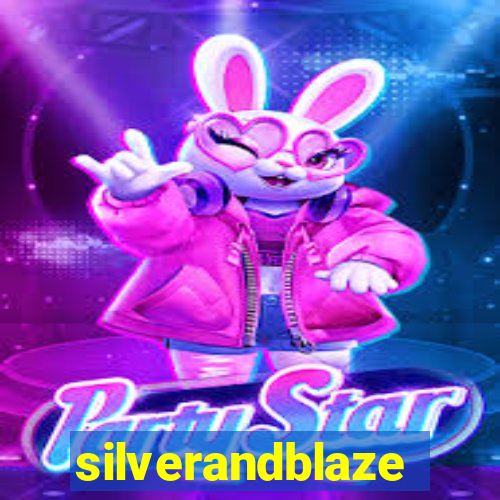 silverandblaze