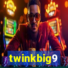 twinkbig9