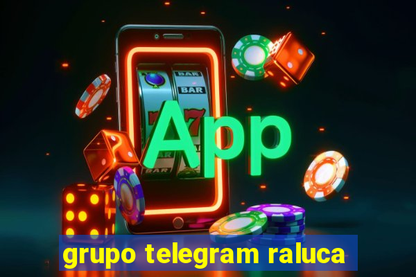 grupo telegram raluca