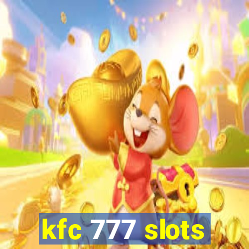 kfc 777 slots