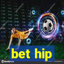 bet hip