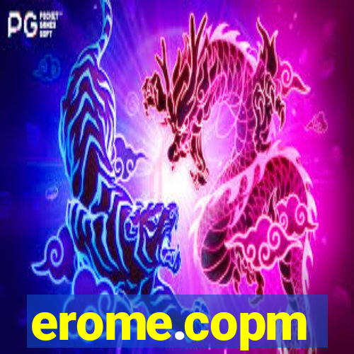 erome.copm