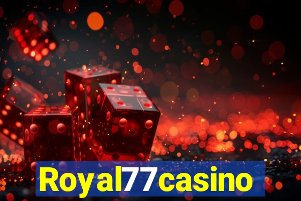 Royal77casino