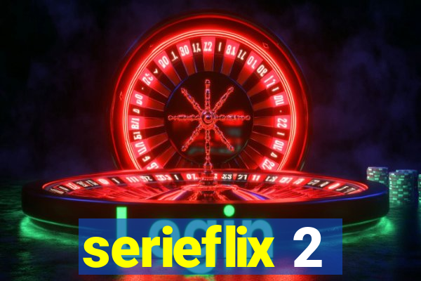 serieflix 2