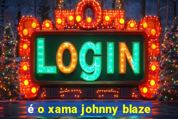 é o xama johnny blaze