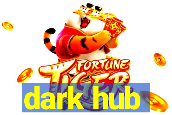 dark hub