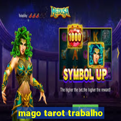 mago tarot trabalho