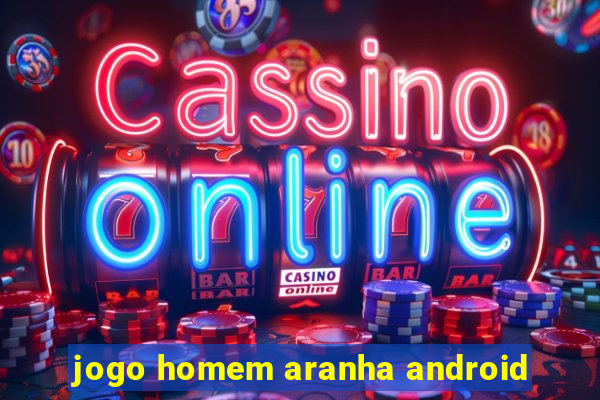 jogo homem aranha android