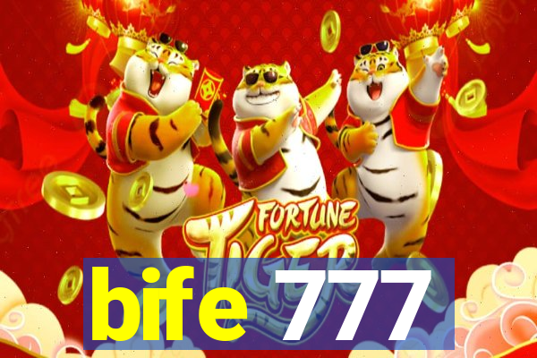 bife 777