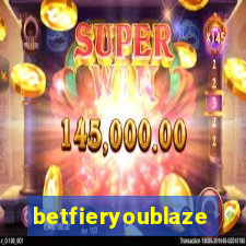 betfieryoublaze