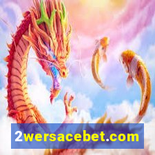 2wersacebet.com