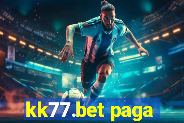 kk77.bet paga