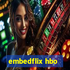 embedflix hbo