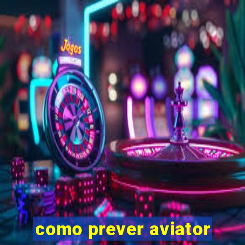 como prever aviator