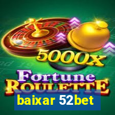 baixar 52bet