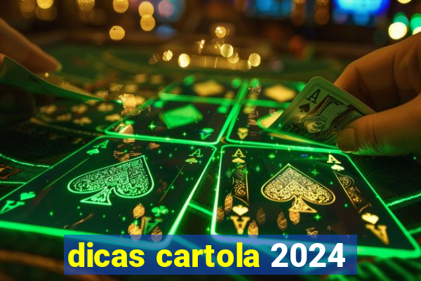 dicas cartola 2024