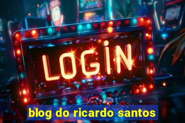 blog do ricardo santos