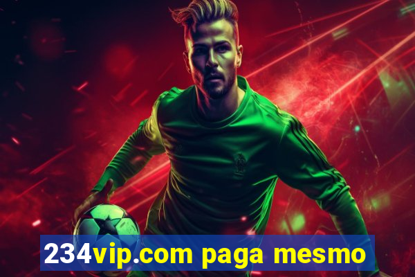 234vip.com paga mesmo