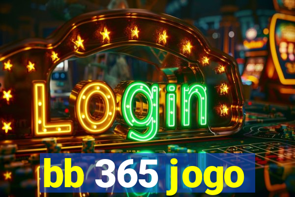 bb 365 jogo