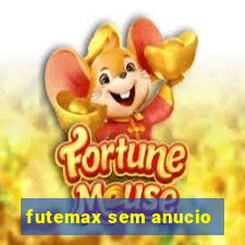 futemax sem anucio