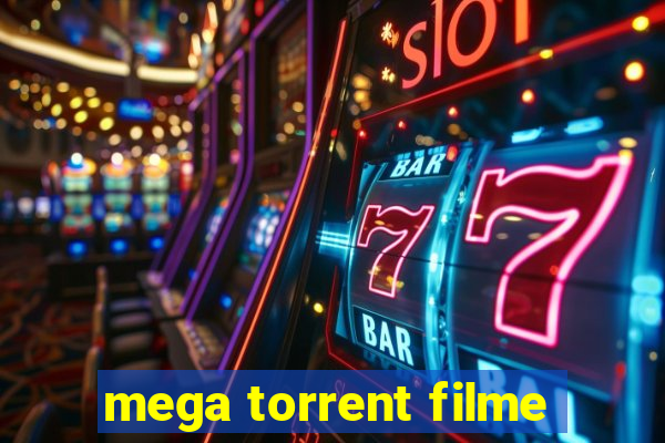 mega torrent filme