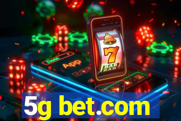 5g bet.com