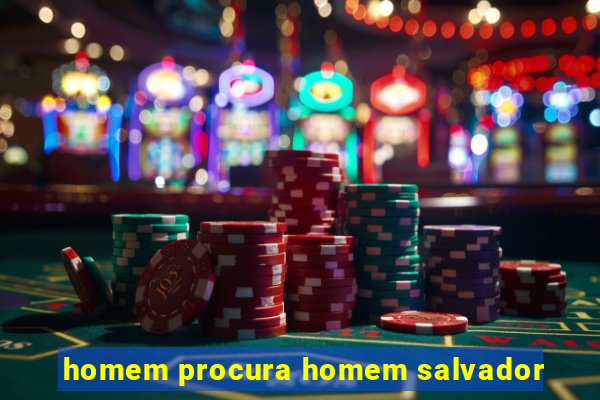 homem procura homem salvador