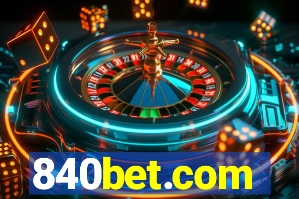 840bet.com