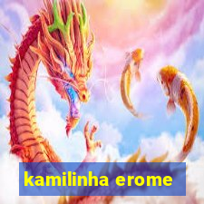 kamilinha erome