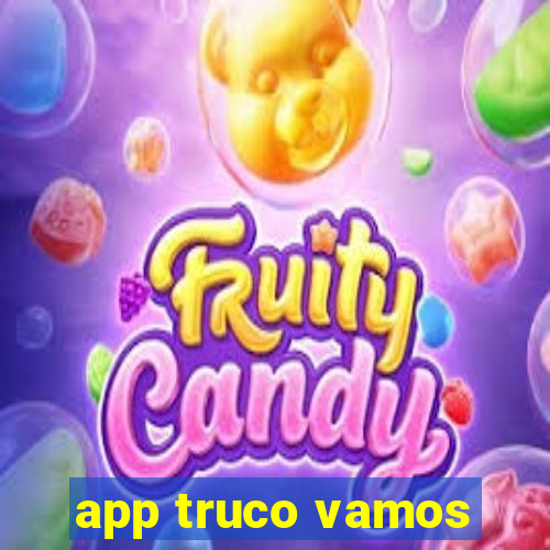 app truco vamos