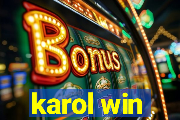 karol win