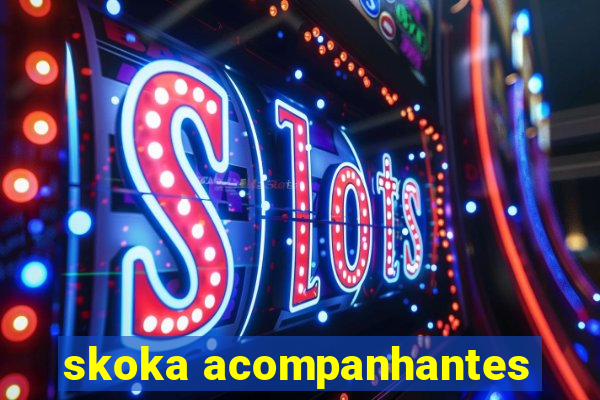 skoka acompanhantes