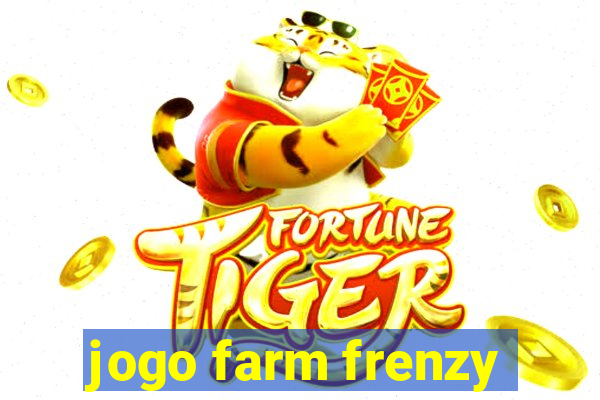 jogo farm frenzy