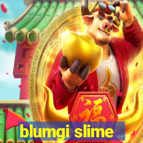 blumgi slime