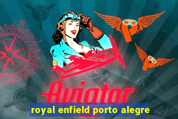 royal enfield porto alegre