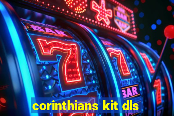 corinthians kit dls