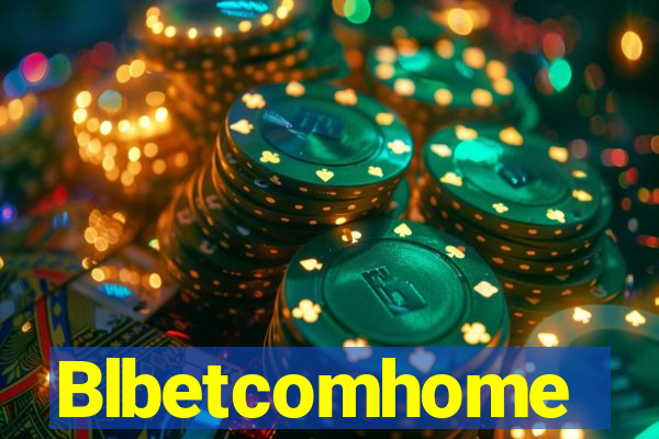 Blbetcomhome