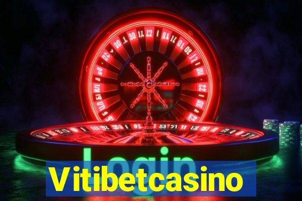 Vitibetcasino