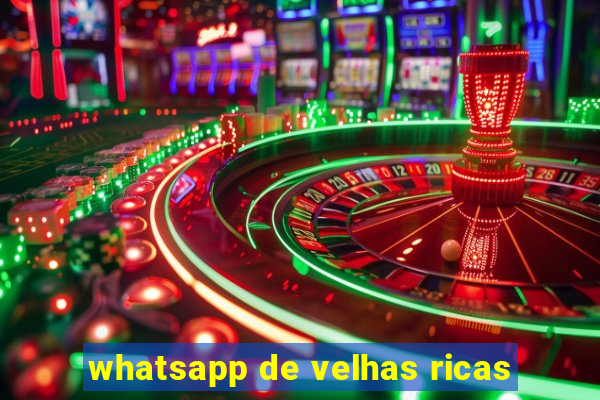 whatsapp de velhas ricas