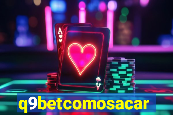 q9betcomosacar