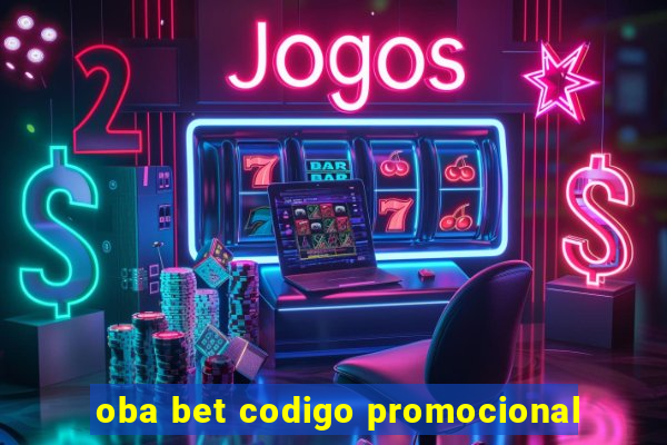 oba bet codigo promocional