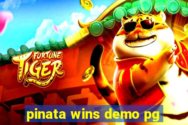 pinata wins demo pg