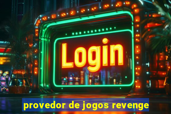 provedor de jogos revenge