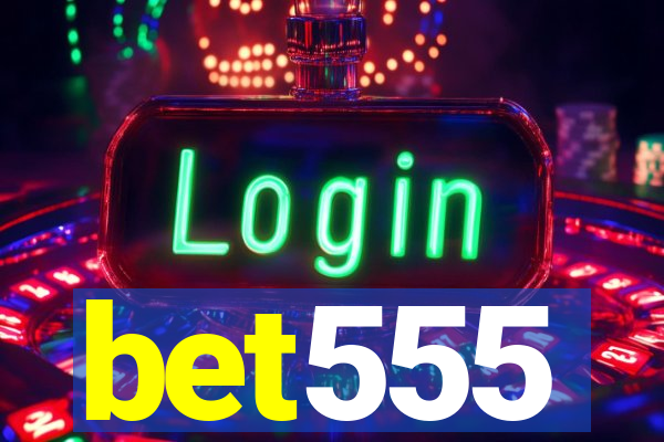 bet555