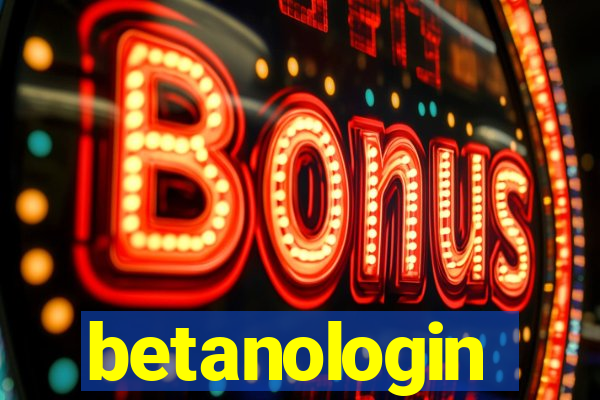 betanologin