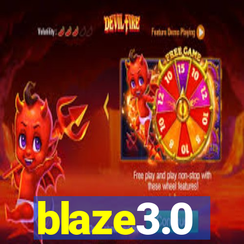 blaze3.0