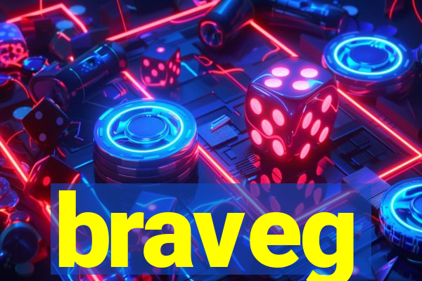 braveg