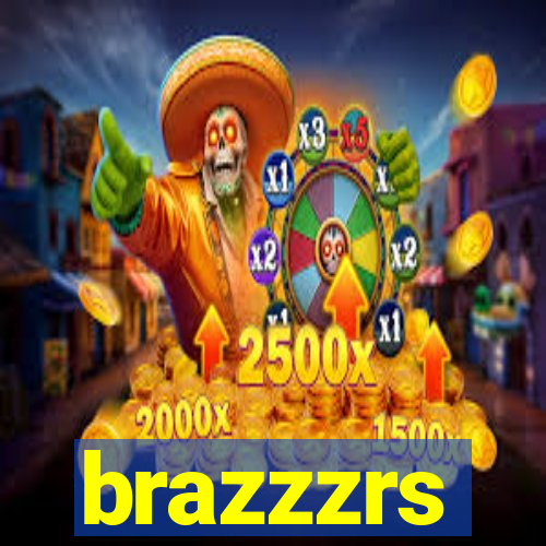 brazzzrs