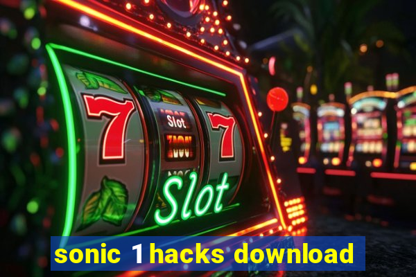 sonic 1 hacks download